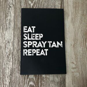 NEW Never Used Eat Sleep Spray Tan Repeat Customer client Information & Log Book